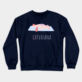 Savasana - Yoga Cat Catvasana Funny Relax Crewneck Sweatshirt